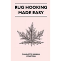 Rug Hooking Made Easy