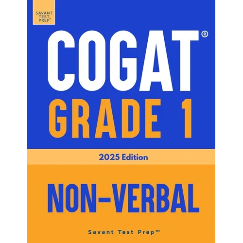 COGAT Grade 1 Non-Verbal: Three Practice Tests - Level 7