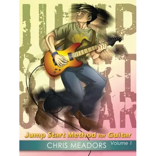 Jump Start Method for Guitar, Volume 1