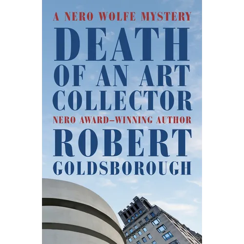 Death of an Art Collector: A Nero Wolfe Mystery