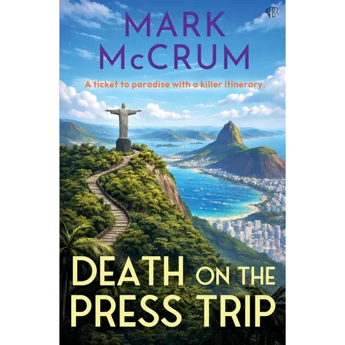 Death on the Press Trip: Sunshine, scandal and secrets: it's the most glamorous cozy crime of the year