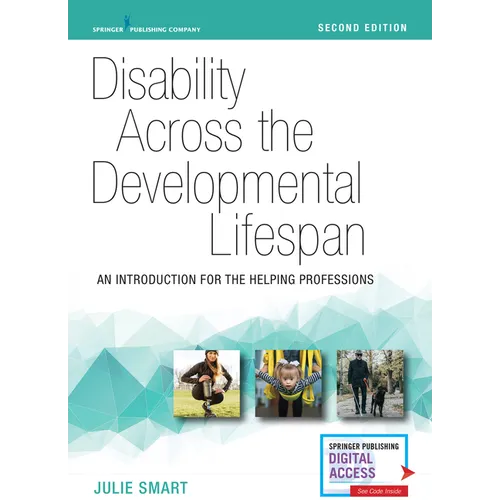 Disability Across the Developmental Lifespan: An Introduction for the Helping Professions