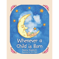 Whenever a Child Is Born