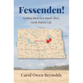 Fessenden! Looking Back on a Small-Town North Dakota Life