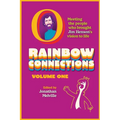 Rainbow Connections: Volume One: Meeting the People Who Brought Jim Henson's Vision to Life