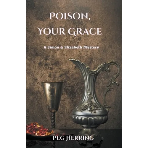 Poison, Your Grace