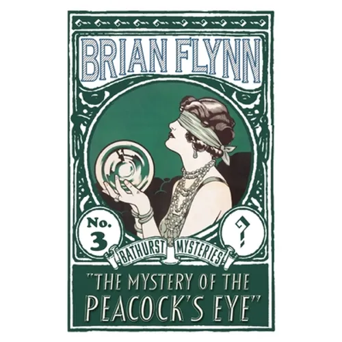 The Mystery of the Peacock's Eye: An Anthony Bathurst Mystery