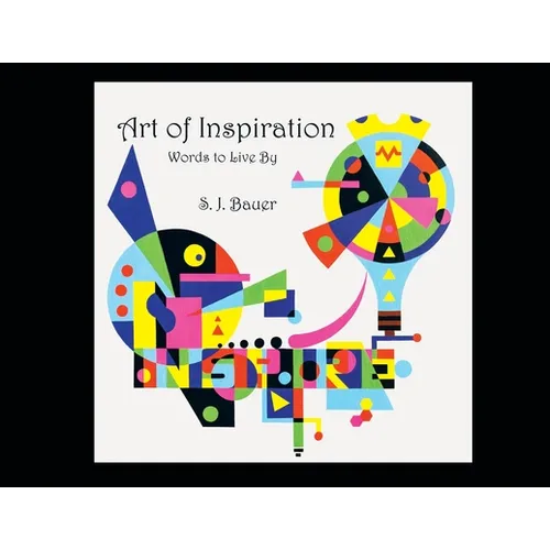 Art of Inspiration: Words to Live By