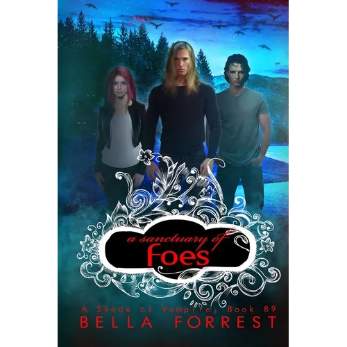A Sanctuary of Foes: A Shade of Vampire Book 89