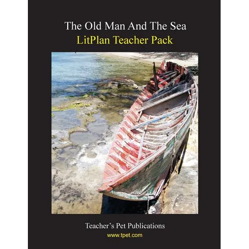 Litplan Teacher Pack: The Old Man and the Sea