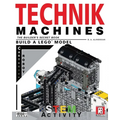 Technik Machines: The Builder's Secret Book - Build A LEGO Model Cartesian Robot