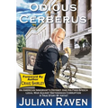 Odious And Cerberus: An American Immigrant's Odyssey And His Free-Speech Legal War Against Smithsonian Corruption