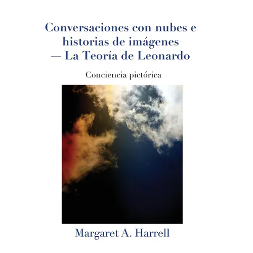 Conversaciones con nubes e historias de imágenes-La Teoría de Leonardo