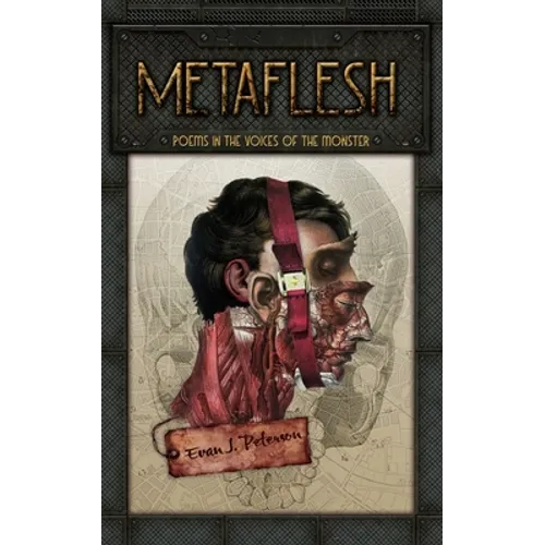 Metaflesh: Poems in the Voices of the Monster