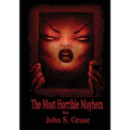 The Most Horrible Mayhem