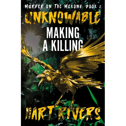 Unknowable: Making a Killing