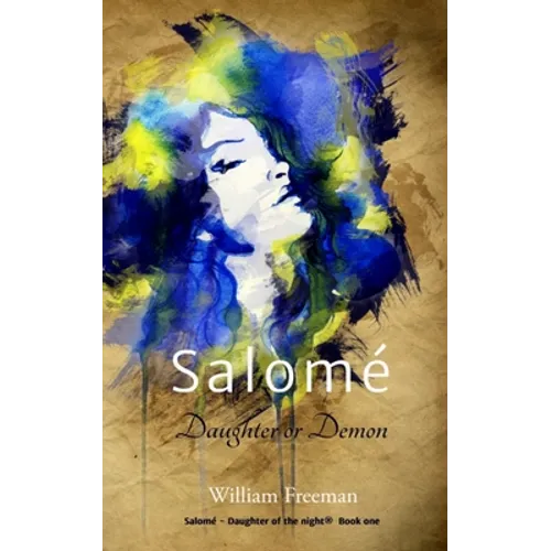 Salomé - Daughter or Demon