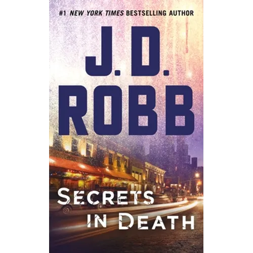 Secrets in Death: An Eve Dallas Novel