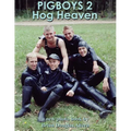 Pigboys 2 Hog Heaven: A New Photo Book By