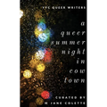 A Queer Summer Night in Cowtown