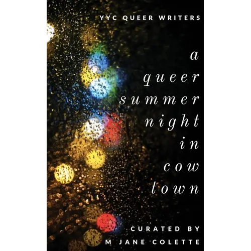A Queer Summer Night in Cowtown