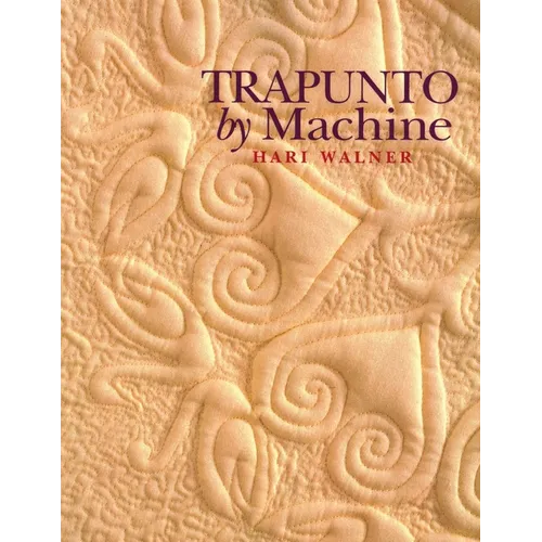 Trapunto by Machine - Print on Demand Edition