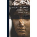 Harriet Hosmer Letters and Memories