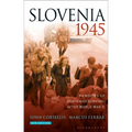 Slovenia 1945: Memories of Death and Survival After World War II