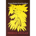 Presence and Place