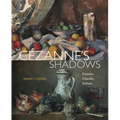Cézanne's Shadows: Poussin, Chardin, Rubens