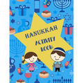Hanukkah Activity Book: Coloring Pages, Mazes, Word Search, Word Scramble, Connect The Dots
