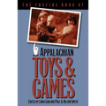 The Foxfire Book of Appalachian Toys and Games