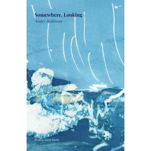 Somewhere, Looking