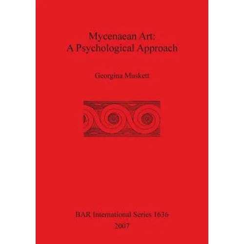 Mycenaean Art: A Psychological App...