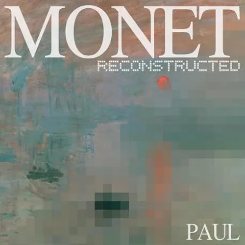 Monet Reconstructed