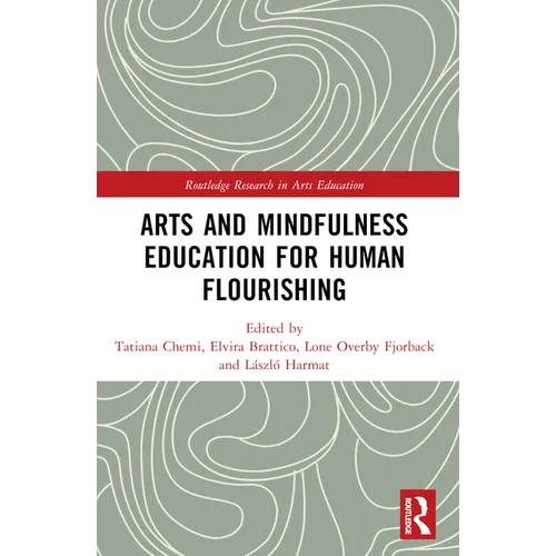 Arts and Mindfulness Education for Human Flourishing