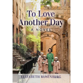 To Love Another Day