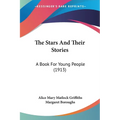 The Stars And Their Stories: A Book For Young People (1913)