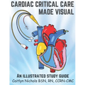 Cardiac Critical Care Made Visual