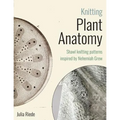 Knitting Plant Anatomy: Shawl patterns inspired by the beauty of microscopic plant anatomy