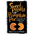 Sweet Potato or Pumpkin Pie: Conversations with My White Friends about Race