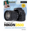 David Busch's Nikon D500 Guide to Digital SLR Photography