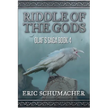 Ridde of the Gods: Olaf's Saga Book 4