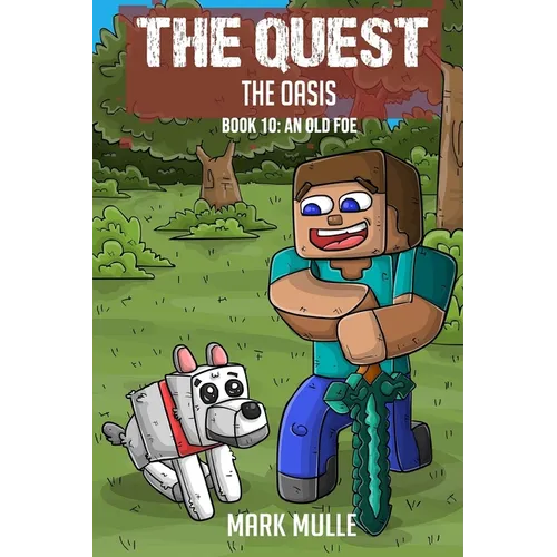 The Quest - The Oasis Book 10: An Old Foe