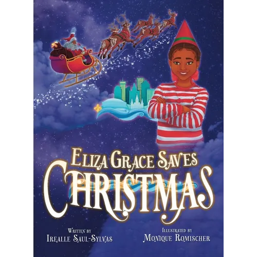 Eliza Grace Saves Christmas
