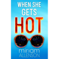 When She Gets Hot