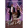 The Last Minute First Lady