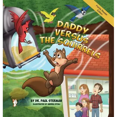 Daddy Versus the Squirrels: Family Reader Edition
