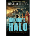 Hannah's Halo: A Thrilling Christian Mystery of Faith Ambition and Danger