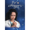 PIP'S Prayers